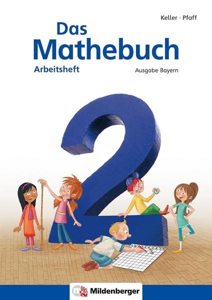 Das Mathebuch 2 – Arbeitsheft · Ausgabe Bayern