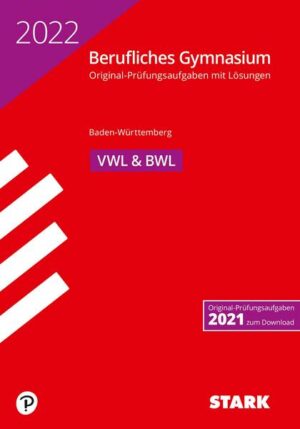 STARK Abiturprüfung Berufliches Gymnasium 2022 - Volks-/Betriebswirtschaftslehre - BaWü