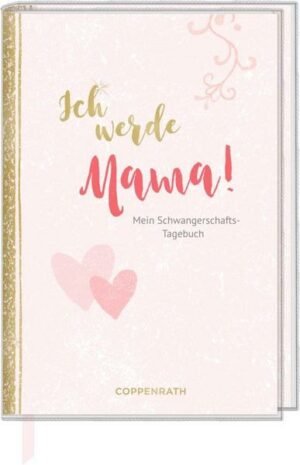 Tagebuch - Ich werde Mama!
