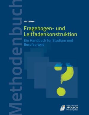 Fragebogen- und Leitfadenkonstruktion