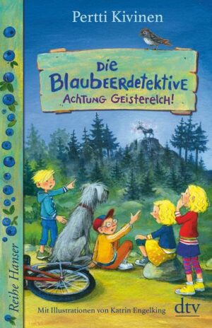 Die Blaubeerdetektive (2) Achtung Geisterelch!