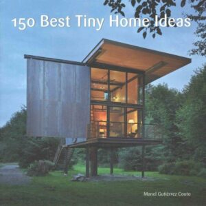 150 Best Tiny Home Ideas