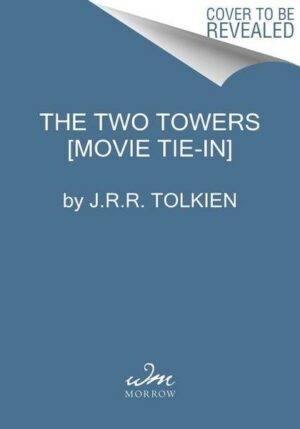 The Two Towers [Tv Tie-In]: The Lord of the Rings Part Two