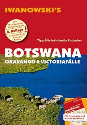 Botswana - Okavango & Victoriafälle - Reiseführer von Iwanowski