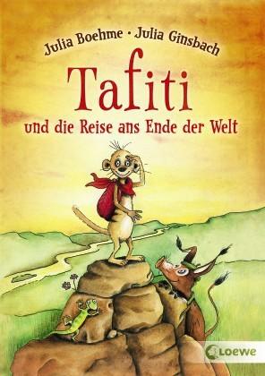 Tafiti und die Reise ans Ende der Welt (Band 1)