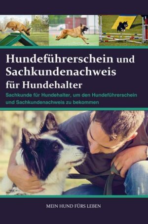 Sachkundenachweis und Hundeführerschein für Hundehalter