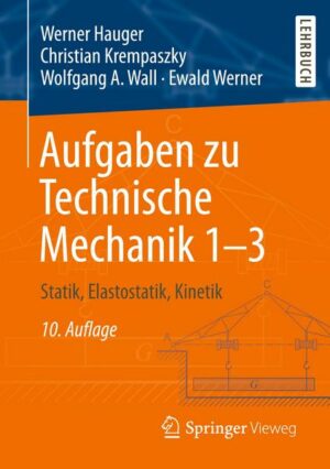 Aufgaben zu Technische Mechanik 1–3