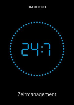 24/7–Zeitmanagement