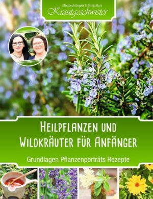 Heilpflanzen und Wildkräuter für Anfänger (Krautgeschwister)