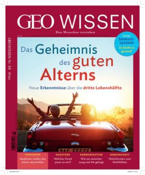 GEO Wissen / GEO Wissen 68/2020 - Das Geheimnis des guten Alterns