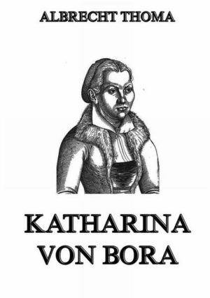 Katharina von Bora