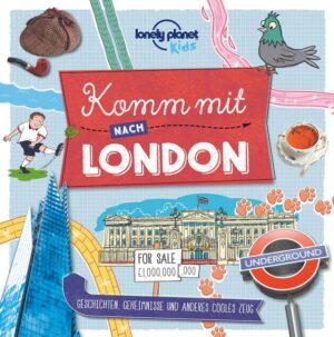 Lonely Planet Kinderreiseführer Komm mit nach London (Lonely Planet Kids)
