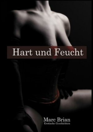 Hart und Feucht