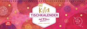 Der Kita-Tischkalender mit Herz (Juli 2022 – August 2023)