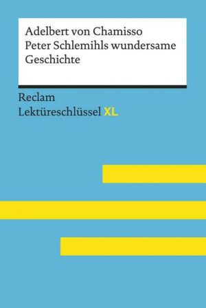 Peter Schlemihls wundersame Geschichte von Adelbert von Chamisso: Lekt�reschl�ss