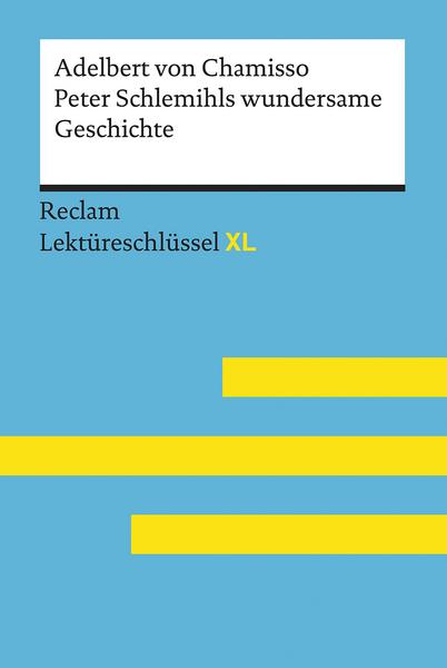 Peter Schlemihls wundersame Geschichte von Adelbert von Chamisso: Lekt�reschl�ss