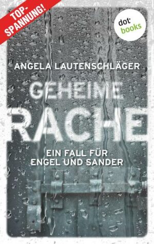 Geheime Rache - Ein Fall für Engel und Sander 2