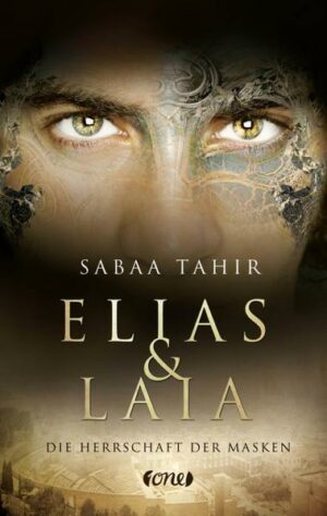 Elias & Laia - Die Herrschaft der Masken