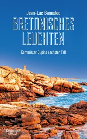 Bretonisches Leuchten / Kommissar Dupin Bd.6