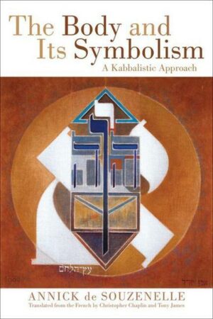 The Body and Its Symbolism: A Kabbalistic Approach