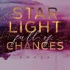 Starlight Full Of Chances