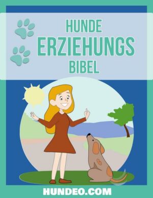 Hunde Erziehungs Bibel