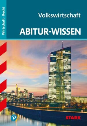 Abitur-Wissen Wirtschaft Recht. Volkswirtschaft