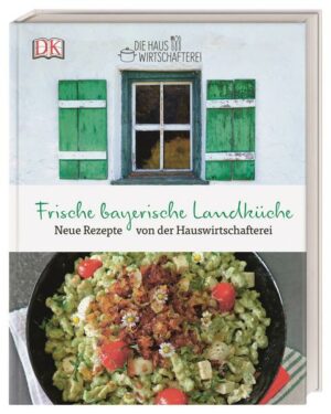 Die frische bayerische Landküche