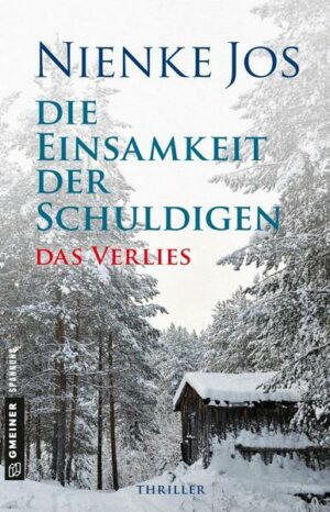 Die Einsamkeit der Schuldigen - Das Verlies