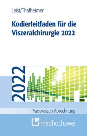 Kodierleitfaden für die Viszeralchirurgie 2022