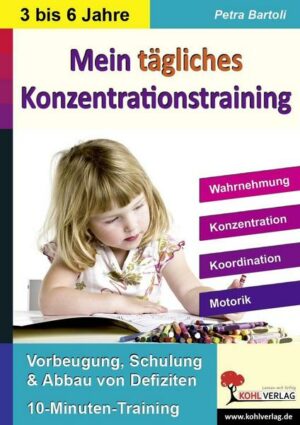 Mein tägliches Konzentrationstraining Kindergarten & Vorschule