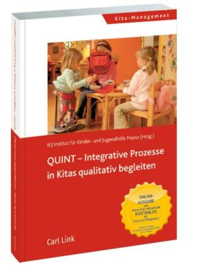 QUINT Integrative Prozesse in Kitas qualitativ begleiten