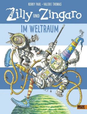 Im Weltraum / Zilly & Zingaro Bd. 3
