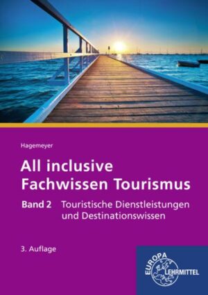 All inclusive - Fachwissen Tourismus Band 2