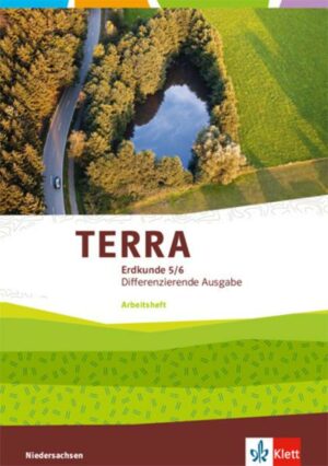 TERRA Erdkunde 5/6. Differenzierende Ausgabe Niedersachsen