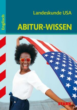 STARK Abitur-Wissen - Englisch Landeskunde USA