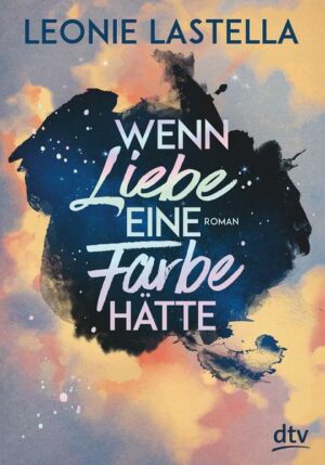 Wenn Liebe eine Farbe hätte