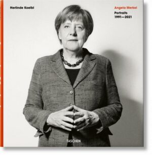 Herlinde Koelbl. Angela Merkel. Portraits 1991–2021