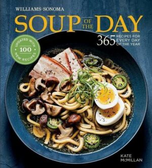 Soup of the Day (REV Edition): 365 Recipes for Every Day of the Year