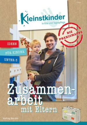 Die Praxismappe: Zusammenarbeit mit Eltern