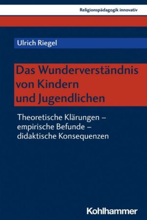 Das Wunderverständnis von Kindern und Jugendlichen