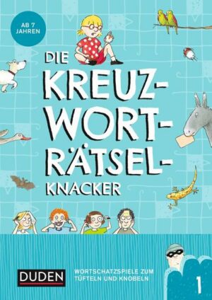 Die Kreuzworträtselknacker – ab 7 Jahren (Band 1)