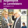 Arbeitsheft mit eingetragenen Lösungen Augenoptik in Lernfeldern