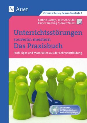 Unterrichtsstörungen souverän meistern. Das Praxisbuch