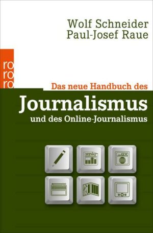 Das neue Handbuch des Journalismus und des Online-Journalismus