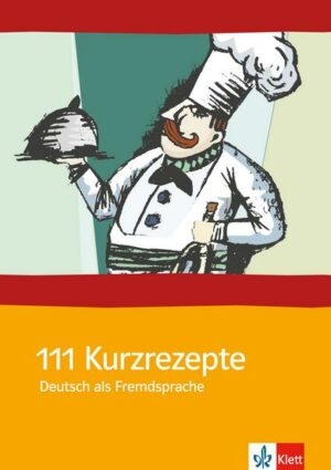 111 Kurzrezepte Deutsch als Fremdsprache