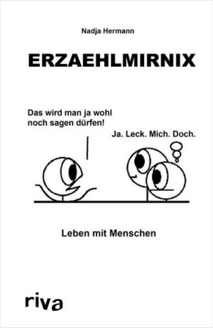 Erzaehlmirnix – Leben mit Menschen