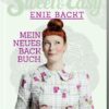 Sweet & Easy - Enie backt