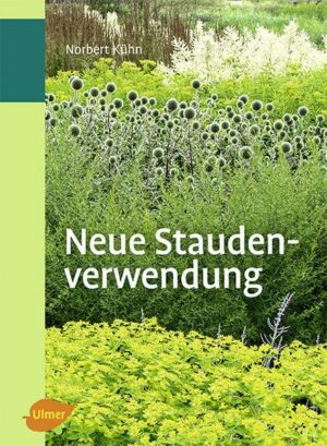 Neue Staudenverwendung