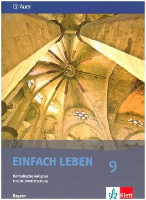 Einfach Leben 9. Ausgabe Bayern Mittelschule